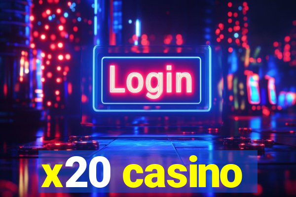 x20 casino